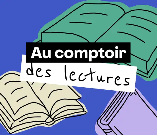 Illustration de livres où il ets écrit Au comptoir des lectures