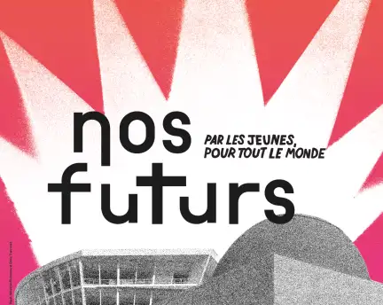 Nos futurs, par les jeunes pour tout le monde