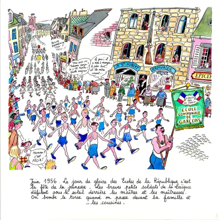 Défilé scolaire dans une ville française en juin 1956, à l’occasion de la fête des écoles. Une longue file de garçons en tenue de sport bleue et blanche défile fièrement dans la rue, en rangs, encadrée par des enseignants. Une banderole annonce « École communale de garçons » et le slogan « Vincit qui se vincit ». Les parents et habitants applaudissent ou commentent depuis le trottoir ou les fenêtres. Une femme dit : « Vous avez vu, Madame Grojean, le petit Magloire… Quel majestueux ! », une autre ajoute : « Le père, il a rien mangé de la p’tite boîte à la rentrée… ». Une petite fille reconnaît son frère : « Maman, c’est Félix ! ». Le texte en bas précise : « Juin 1956. Le jour de gloire des Écoles de la République, c’est la fête de la jeunesse… On bombe le torse devant la famille et les cousines. »