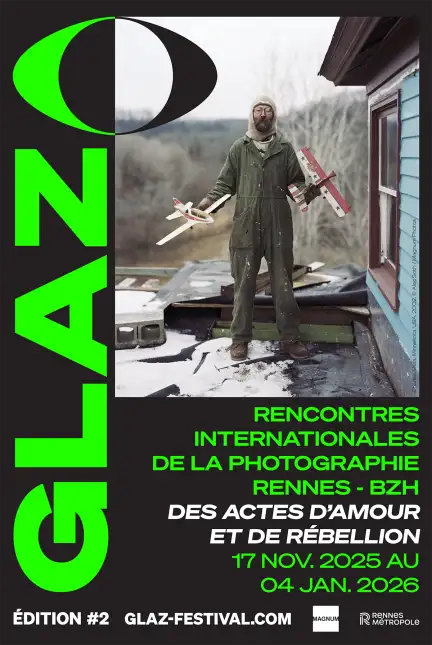 Festival GLAZ édition n°2 - Rencontres internationales de la photographie - Rennes - Bretagne - "Des actes d'amour et de rébellion" - 17 novembre 2025 au 04 janvier 2026